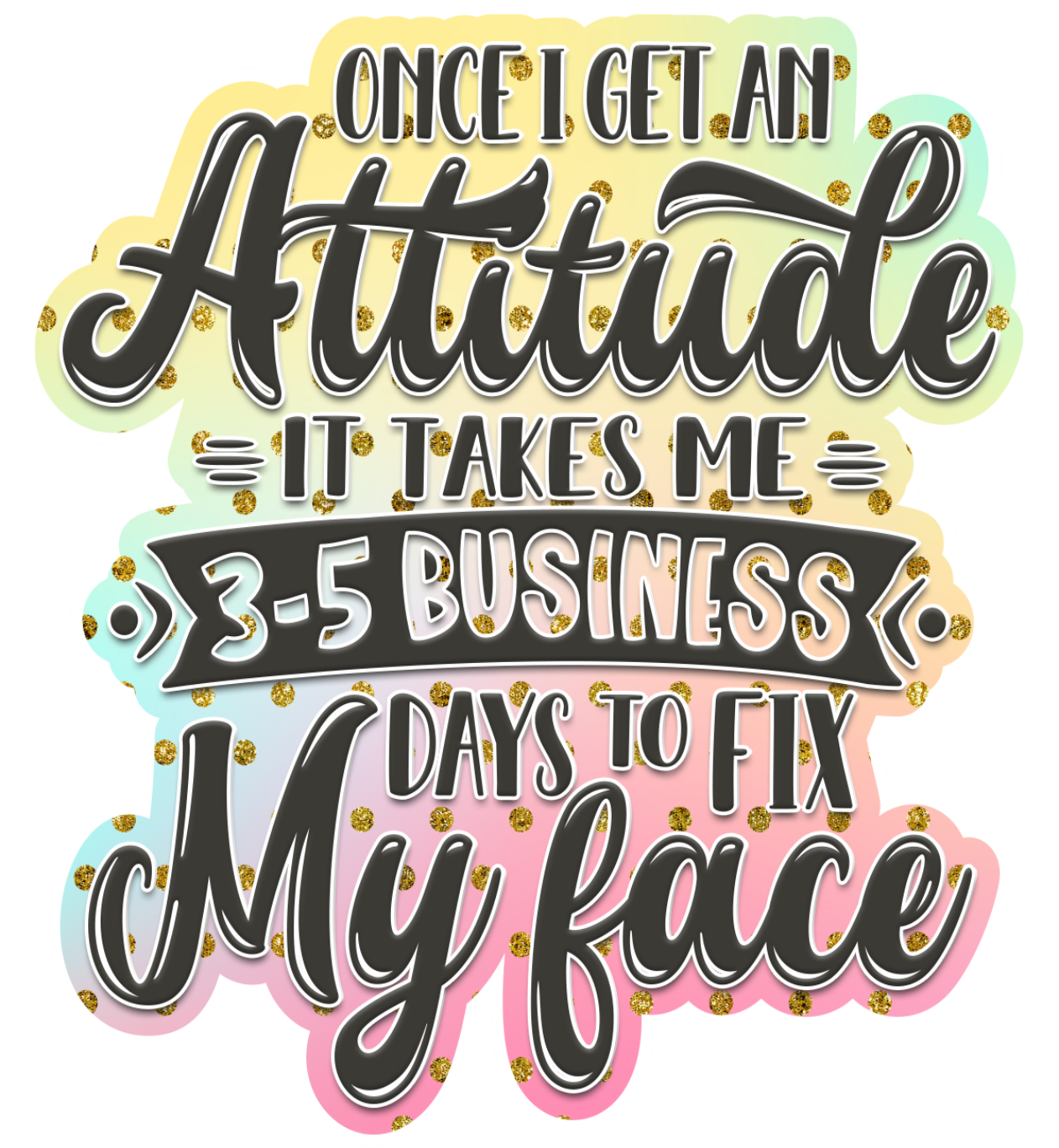 Attitude Decal