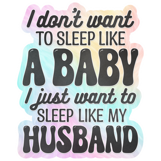 Sleep Like Husband Decal